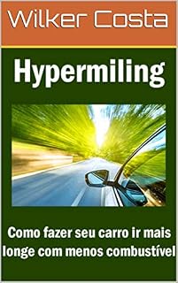 Livro Hypermiling: Como fazer seu carro ir mais longe com menos combustível