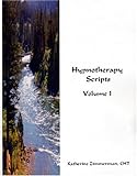 Hypnotherapy Scripts, Zimmerman, Katherine, 1929957017