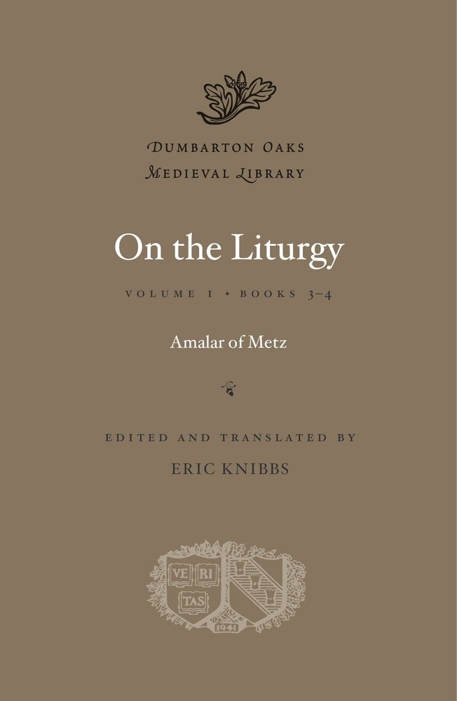On the Liturgy, Volume II: Books 3-4 (Dumbarton Oaks Medieval Library) On the Liturgy, Volume II: Books 3-4 (Dumbarton Oaks Medieval Library) Hardcover