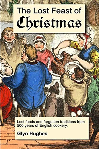 The Lost Feast of Christmas by Glyn Hughes