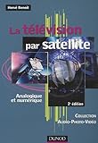 La télévision par satellite (French edition) by