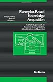 Exemplar Based Knowledge Acquisition: A Unified