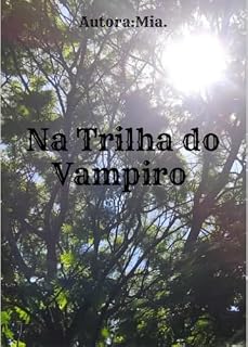 Livro Na trilha do vampiro