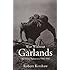 War Without Garlands: Operation Barbarossa 1941-1942