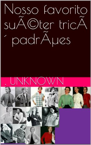 Livro Nosso favorito suéter tricô padrões