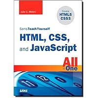 Sams Teach Yourself HTML, CSS and JavaScript All in One: Meloni, Julie ...