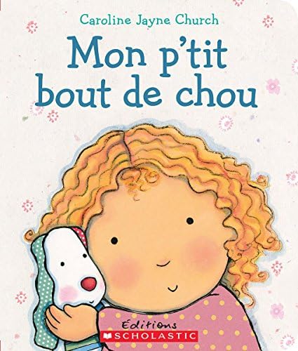 Mon P'Tit Bout de Chou (French Edition)