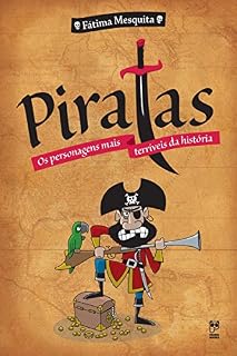 Livro Piratas - Os personagens mais terríveis da história