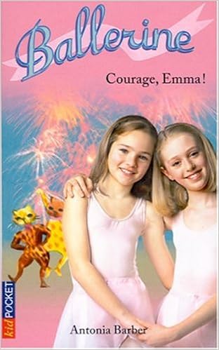 Ballerines Tome 7 Courage Emma Amazon Fr Barber Antonia Livres