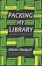 Packing My Library: An Elegy and Ten Digressions by Alberto Manguel