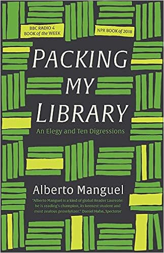 Packing My Library: An Elegy and Ten Digressions: Manguel, Alberto ...