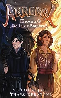 Livro Arrebol - Encontro de Luz e Sombras: (Livro 1)