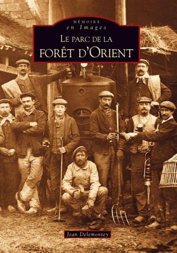 Le  Parc de la forêt d'Orient