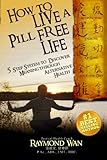 Image de How To Live A Pill Free Life