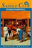 Stable Farewell (The Saddle Club #49)