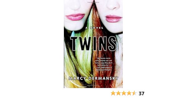 Twins A Novel Dermansky Marcy Amazon Com Books