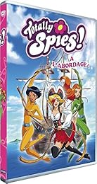 Totally Spies - Vol. 4 : A l'abordage !