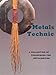 Metals Technic: A Collection of Techniques for Metalsmiths by Tim McCreight