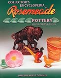 Collectors Encyclopedia of Rosemeade Pottery Identification & Values by Darlene Hurst Dommel