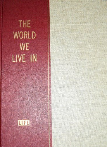 The World We Live In