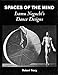 Spaces of the Mind - Isamu Noguchi's Dance Designs: Hardcover by 