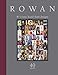 Rowan: 40 Years: 40 Iconic Hand-Knit Designs by Sixth&Spring Books