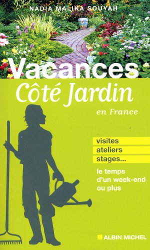 Vacances côté jardin