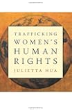 Trafficking Women’s Human Rights