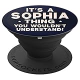 It's A Sophia Thing Funny Women Gifts Name Pop Socket - PopSockets Grip and Stand for Phones and Tablets