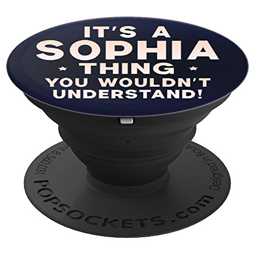 It's A Sophia Thing Funny Women Gifts Name Pop Socket - PopSockets Grip and Stand for Phones and Tablets