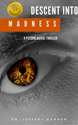 Descent Into Madness