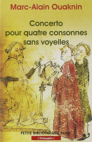 Concerto pour quatre consonnes sans voyelles : Au-delà du principe d'identité by Marc-Alain Ouaknin