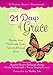 21 Days of Grace: Stories that Celebrate God's Unconditional Love (A Fiction Lover's Devotional) by Kathy Ide