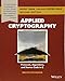 Applied Cryptography: Protocols, Algorithms, and Source Code in C by Bruce Schneier