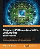 Image de Raspberry Pi Home Automation with Arduino - Second Edition