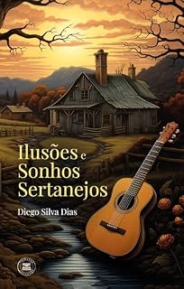 Livro Ilusões e Sonhos Sertanejos
