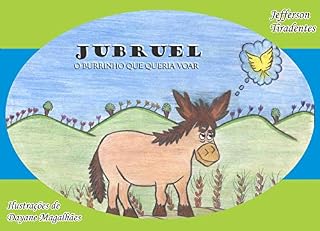 Livro JUBRUEL: o burrinho que queria voar