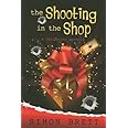 The Shooting in the Shop (A Fethering Mystery)