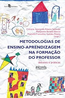 Livro Metodologias de ensino-aprendizagem na formação do professor: Debates e práticas