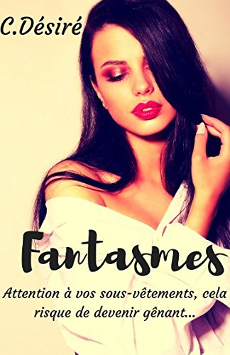 Fantasmes (French Edition) by Coralie Désiré