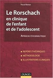Le  Rorschach en clinique de l'enfant et de l'adolescent