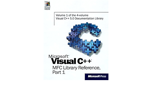 Amazon Com Microsoft Visual C Mfc Library Reference Part 1 Visual C 5 0 Documentation Library Vol 1 Part 1 Pt 1 Microsoft Press Microsoft Corporation Books