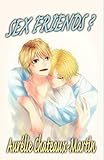 Sex Friends ? (French Edition) by Aurélie Chateaux-Martin