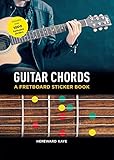 Guitar Chords: A Fretboard Sticker Book by 
