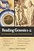 Reading Genesis 1-2: An Evangelical Conversation