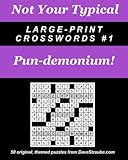 Not Your Typical Large-Print Crosswords #1 - Pun-demonium! by Dave Straube