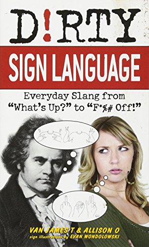 Dirty Sign Language