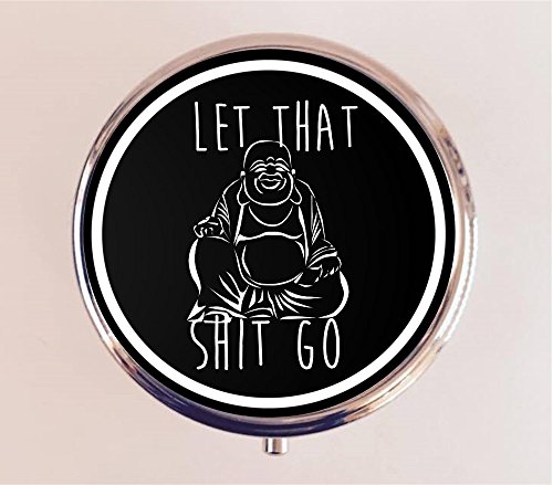 Let That Shit Go Pill box Pillbox Case Holder Stash Box Festival Fashion Buddha Buddhism Zen Mantra Funny Spirituality - Thumbnail 6