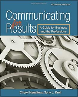  Municating For Results A Guide For Business And The Professions 9781305280267 Hamilton Cheryl Books