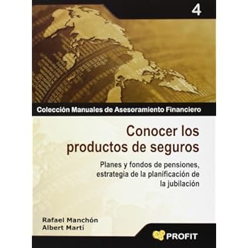 Conocer los productos de seguros: Planes y fondos de pensiones, estrategia de la planificación de la jubilación Conocer los productos de seguros: Planes y fondos de pensiones, estrategia de la planificación de la jubilación